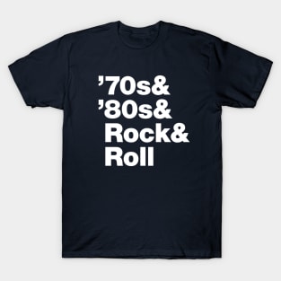 70s & 80s Rock and Roll (white) T-Shirt